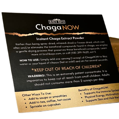 ChagaNOW: Instant Chaga Extract Powder - Chaga Tea - Birch Boys, Inc.